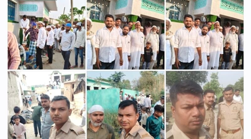 सिद्धार्थनगर: बागे मदीना मस्जिद समेत विभिन्न गांवों में शांतिपूर्ण संपन्न हुई ईद-उल-अजहा की नमाज, सुरक्षा के रहे कड़े इंतजाम
